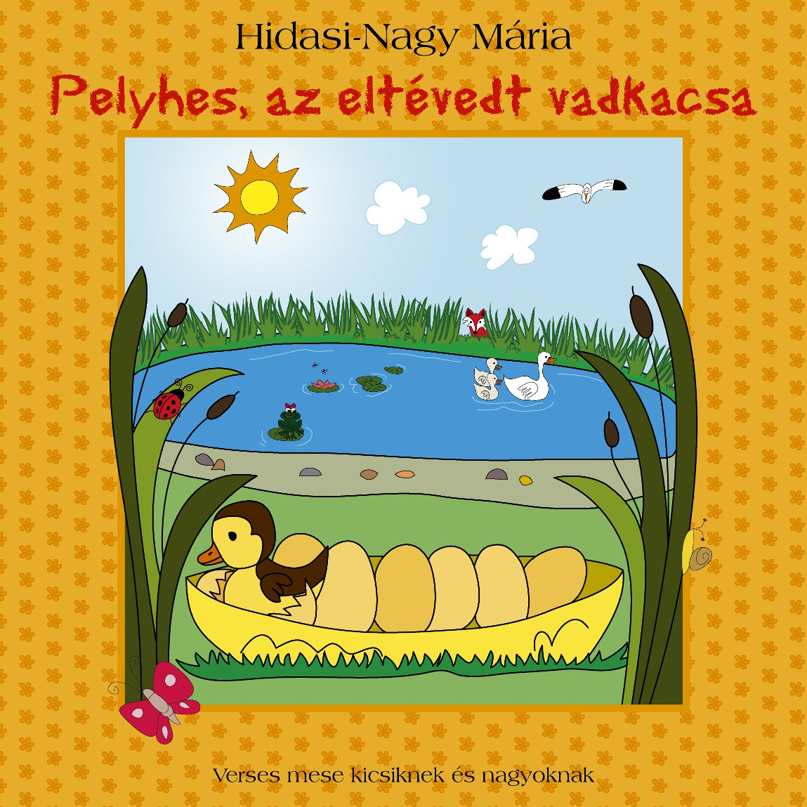 Pelyhes, az eltévedt vadkacsa